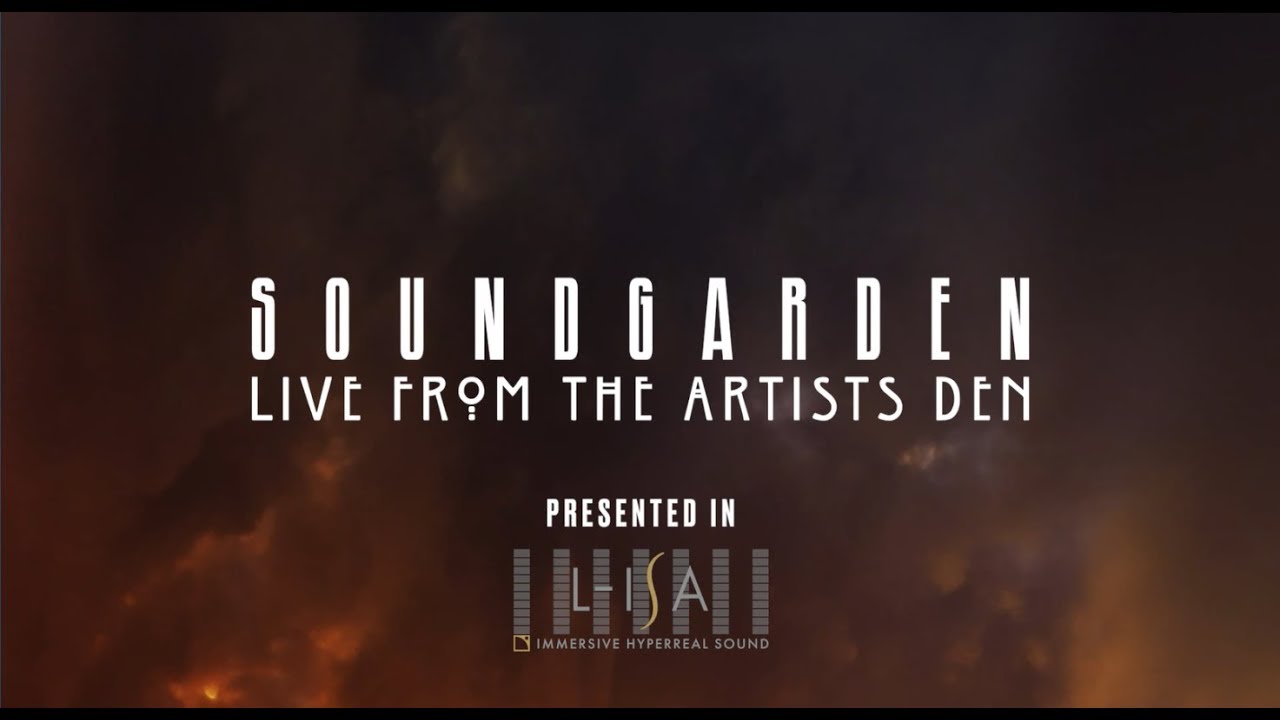 Soundgarden Live At The Artists Den in L-ISA Immersive Hyperreal Sound